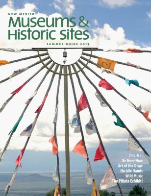 NM Museum & Historic Site 2017 Summer Guide