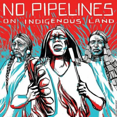 No Pipelines on Indigenous Land